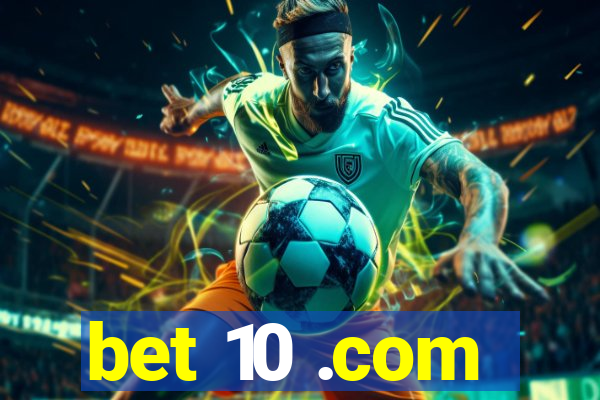 bet 10 .com